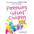 Parenting Gifted Children 101: An Introduction to Gifted Kids and Their Needs