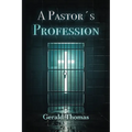 A Pastor's Profession: A Profession of Faith, Innocence, and Hope