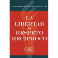 La libertad es respeto reciproco