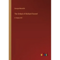 The Ordeal of Richard Feverel: in large print