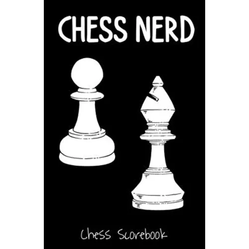 Chess Nerd, Chess Scorebook: Record Your Chess Moves