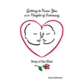 Getting to Know You and the Height of Intimacy