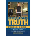The Rest of the Truth: Second Edition: Fast Weight Loss Programs/Bariatric Surgery