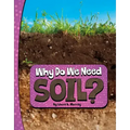 Why Do We Need Soil?