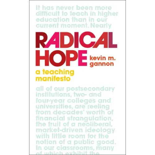 Radical Hope: A Teaching Manifesto