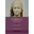 Sabina Augusta: An Imperial Journey