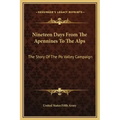 Nineteen Days from the Apennines to the Alps: The Story of the Po Valley Campaign