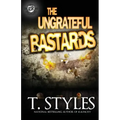 The Ungrateful Bastards (The Cartel Publications Presents)