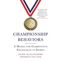 Championship Behaviors: A Model for Competitive Excellence in Sports
