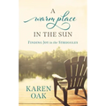 A Warm Place in the Sun: Finding Joy in the Struggles