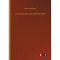Looking Backwards 2000 to 1887