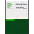 Katalog Der Leichenpredigten Und Sonstiger Trauerschriften Im Thuringischen Staatsarchiv Rudolstadt
