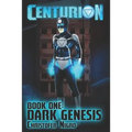Centurion: Dark Genesis