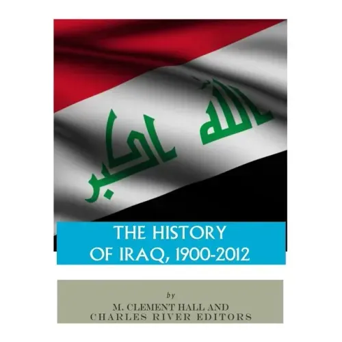 The History of Iraq, 1900-2012