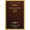 The Bet And Other Stories (1915)