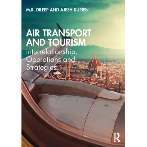 Air Transport and Tourism: Interrelationship, Operations and Strategies