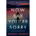 Now Say You're Sorry: A Reese Clayton and Emerson Lake Novel