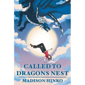 Called To Dragons Nest
