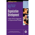 Organization Development: A Data-Driven Approach to Organizational Change