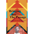 Bringing the Black Boy to Manhood: The Passage