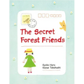 The Secret Forest Friends