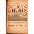 Balkan Ghosts: A Journey Through History (New Edition)