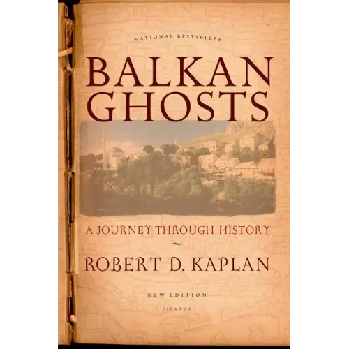 Balkan Ghosts: A Journey Through History (New Edition)