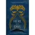 Here by the Owl