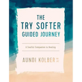 Try Softer Guided Journey: A Soulful Companion to Healing
