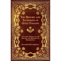 The History and Technique of Gold Tooling - A Classic Article on the History and Methods of Bookbinding
