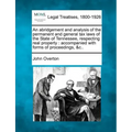 An Abridgement and Analysis of the Permanent and General Tax Laws of the State of Tennessee, Respecting Real Property: Accompanied with Forms of Proce