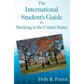 The International Student's Guide to Studying in the United States
