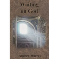 Waiting on God