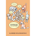 Cat Chat: Humor for Cat Lovers