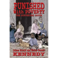 Punished With Poverty: The Suffering South - Prosperity to Poverty & the Continuing Struggle