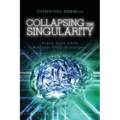 Collapsing the Singularity: Bergson, Gibson and the Mythologies of Artificial Intelligence