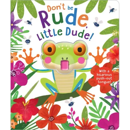 Don't Be Rude, Little Dude!