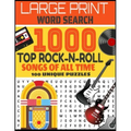 Large Print Word Search 1000 Top Rock-N-Roll Songs of All Time 100 Unique Puzzles: Contains 100 Word Search Puzzles-Decades of Top Rock Hits-From Elvi