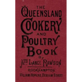 The Queensland Cookery and Poultry Book: 1890