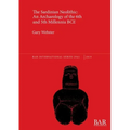 The Sardinian Neolithic: An Archaeology of the 6th and 5th Millennia BCE
