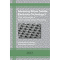 Advancing Silicon Carbide Electronics Technology II: Core Technologies of Silicon Carbide Device Processing