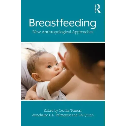 Breastfeeding: New Anthropological Approaches