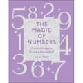 The Magic of Numbers: Numerology's Power Revealed
