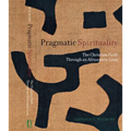Pragmatic Spirituality: The Christian Faith Through an Africentric Lens