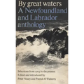 By Great Waters: A Newfoundland and Labrador Anthology