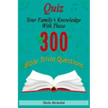 Sheila Michailuk-Quiz Your Family's Knowledge With These 300 Bible Trivia Questions