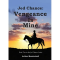 Jed Chance: Vengeance Is Mine