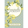 Honeysuckle Holiday