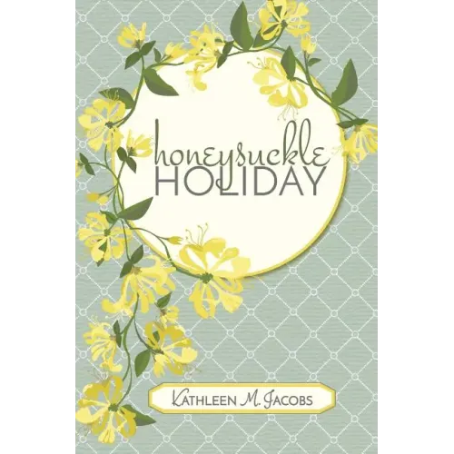 Honeysuckle Holiday