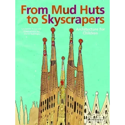 From Mud Huts to Skyscrapers